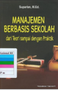MANAJEMEN BERBASIS SEKOLAH dari teori sampai dengan praktik