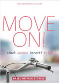 MOVE ON!
