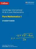 Pure Mathematics 1: Cambridge International AS & A Level Mathematics