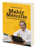 Mahir Menulis : Kiat Jitu Menulis Artikel Opini, Kolom & Resensi Buku