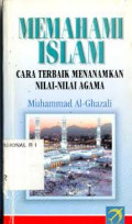 Memahami Islam : Cara Terbaik Menanamkan Nilai-Nilai Agama