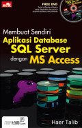 Membuat Sendiri Aplikasi Database SQL Server dengan Ms. Access
