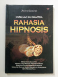 Menguak Dahsyatnya Rahasia Hipnosis