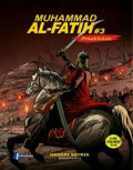 Muhammad AL-FATIH #3 Penaklukan