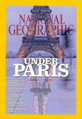 NATIONAL GEOGRAPHIC FEBRUARY 2011: UNDER PARIS