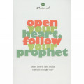 Open Your Heart, Follow Your Prophet