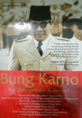 Bung Karno : The Unforgettable Superhero