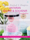 Panduan Membuat & Menghias Antaran Mahar & Souvenir Pernikahan