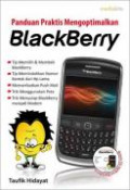 Panduan Praktis Mengoptimalkan Blackberry