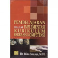 Pembelajaran Dalam Implementasi Kurikulum Berbasis Kompetensi