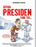 Kepada Presiden Yang Ter...