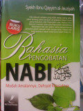 Rahasia Pengobatan Nabi: Mudah Amalanya, Dahsyat Khasiatnya