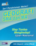 Seri Pendalaman Materi : Geografi SMA dan MA Siap Tuntas Menghadapi Ujian Nasional