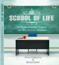 School of Life : 30 Pelajaran Kehidupan Inspiratif dari Tokoh dan Kisah Mendunia