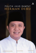 POLITIK AKAR RUMPUT HERMAN DERU