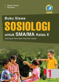 Sosiologi untuk Siswa SMA/MA Kelas X Kelomok Peminatan Ilmu-Ilmu Sosial
