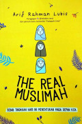 The Real Muslimah: Sebab Tindakan Hari ini Menentukan Masa Depan Kita