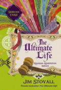 The Ultimate Life : Rahasia Kehidupan Impian