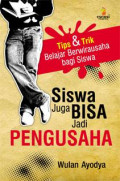 Tips & Trik Belajar Berwirausaha bagi Siswa