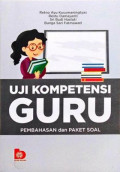 Uji Kompetensi Guru: Pembahasan dan Paket Soal