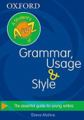 Grammar, Usage & Style : The Essential Guide for Writers