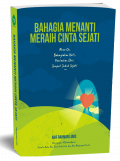 Bahagia Menanti Meraih Cinta Sejati