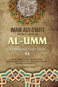 Al-Umm : Kitab Induk Fiqih Islam #1