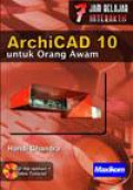 7 Jam Belajar Interaktif : ArchiCAD 10 untuk Orang Awam