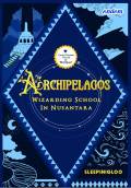 Archipelagos: Wizarding School In Nusantara