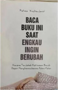 BACA BUKU INI SAAT ENGKAU INGIN BERUBAH