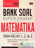 Bank Soal Super Lengkap Matematika SMA Kelas 1,2, & 3