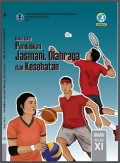 Buku Guru : Pendidikan Jasmani, Olahraga, dan Kesehatan Kelas XI SMA/MA K13 2017