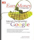 Easy Money from Internet : Meraih Penghasilan dengan Google AdSense