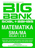 Big Bank Soal + Bahas Matematika SMA/MA Kelas 1,2, & 3