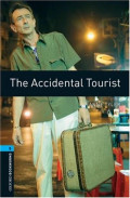 Oxford Bookworms 5 : The Accidental Tourist