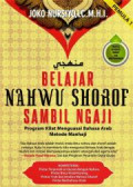 Belajar Nahwu Shorof Sambil Ngaji : Program Kilat Menguasai Bahasa Arab Metode Manhaji