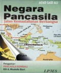 Negara Pancasila : Jalan Kemaslahatan Berbangsa