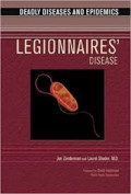 LEGIONNAIRES DISEASE : deadly diseases and epidemics