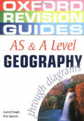 AS & A LEVEL GEOGRAPHY : OXFORD REVISION GUIDES