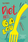 Diet Antigalau : Solusi Islami Menghalau Galau
