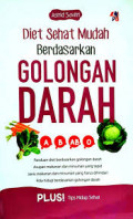 Diet Sehat Mudah Berdasarkan Golongan Darah: a b ab o