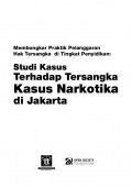 Studi Kasus Terhadap Tersangka Kasus Narkotika