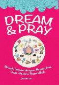 Dream & Pray