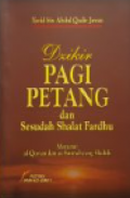 Dzikir PAGI PETANG dan Sesudah Shalat Fardhu