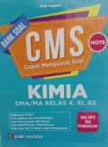Bank Soal CMS Kimia SMA/MA Kelas X, XI, XII