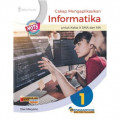 Cakap Mengaplikasikan Informatika 1 untuk Kelas X SMA dan MA