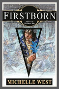FIRST BORN : a Novel of The House War