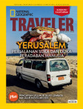 National Geographic Traveler Maret 2016 : Yerusalem Perjalanan Suka dan Duka Peradaban Manusia