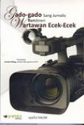 Gado-Gado Sang Jurnalis Rundown Wartawan Ecek-Ecek