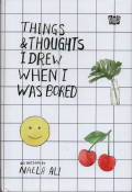 Things & Thoughts Idrew When I Was Bored